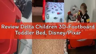 Review Delta Children 3D-Footboard Toddler Bed, Disney/Pixar Cars 3