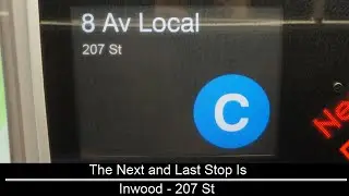 ᴴᴰ Rare: R160 C Train to 207 Street Announcements (via A line)