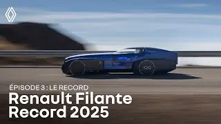 Renault Filante Record 2025 | Episode 3 : maintenant ou jamais
