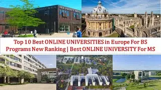 Top 10 ONLINE UNIVERSITIES in Europe For BS Programs New Ranking | ONLINE UNIVERSITY For MS