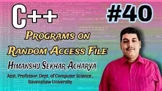 Programs on Random Access File || Programing in C++ || Computer Science and Solutions