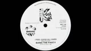 Bang The Party - I Feel Good All Over