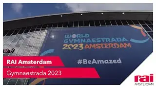 Gymnaestrada 2023 | Public event | RAI Amsterdam