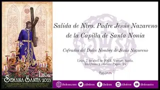 Salida de Ntro. Padre Jesús Nazareno 2023. Papon Tv.