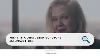 What is considered surgical malpractice? - Freedland Harwin Valori Gander