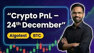 BTC algo trade Profit on 24th December | Algotest Strategy | Crypto BTC trade 💲