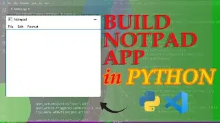 How to Make a Notepad in Python | Full GUI Tutorial Using VS Code