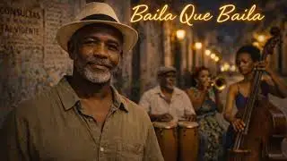 Late Night Cuban Music with Soul, Rhythm & Havana Heat - Baila Que Baila