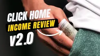 Click home income v2.0 Review || Know This Before You Buy