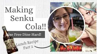 Making Senku Cola! from Dr. Stone! Birthday Celebration- Part 2- Live Free Dine Hard