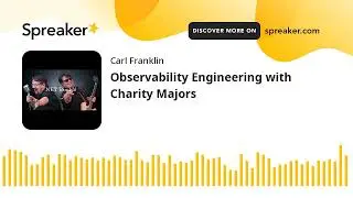 Observability Engineering with Charity Majors