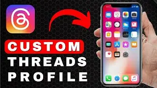 How to Customize a Profile on Threads | Android & iOS