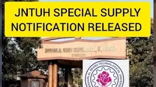 JNTUH Special Supply Notification for R18 B.Tech 2-1, 2-2, 3-1, 3-2, 4-1, 4-2 Sem Exams December