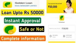 Golden loan app se loan kaise le | Golden loan app review |  Golden loan app