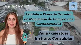 | CAMPOS DOS GOYTACAZES| Lei 8133 - Estatuto e Plano de Cargo, Carreira e Remuneração do Magistério.