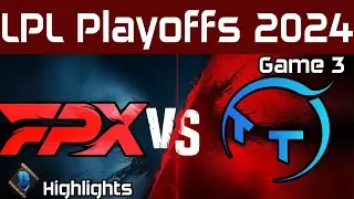 FPX vs TT Highlights Game 3 | LPL Playoffs Summer 2024 | FunPlus Phoenix vs TT Gaming by Onivia