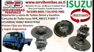Cartucho de Turbo Isuzu NPR, 4BD1T, P186F-T, VC140044, RHB6, 8944574760, zona 7 Periferico Guatemala