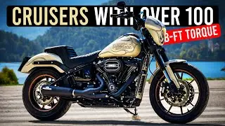 10 Best CRUISER Motorcycles With Over 100 LB-FT of Torque