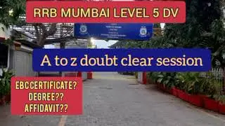 RRB Mumbai Level 5 DV And Group D DV process and my experience in very detailed manner, RRB NTPC