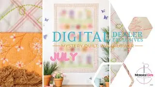Kimberbell Wallflower Mystery with Material Girls Quilt Boutique: July