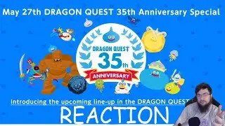 They announced WHAT??? | Dragon Quest 35th Anniversary Special Reaction