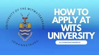 HOW TO APPLY AT WITS UNIVERSITY