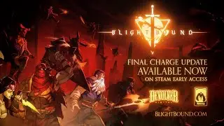 Blightbound - Final Charge Update Trailer