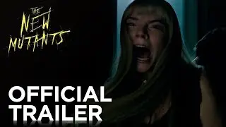 NEW MUTANTS TRAILER RELEASE DATE