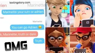 Truth or Dare | Adrien, Marinette, Alya and Nino | Miraculous Texting Story