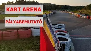 Kart Arena, Pécs - Pályabemutató