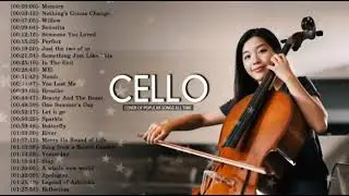 Top 50 Cello Covers of Popular Songs 2025 - Best Instrumental Cello Covers Songs All Time