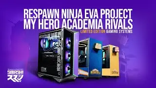 Mwave Anime-Inspired Limited Edition SMASH Gaming PCs! Respawn Ninja EVA Project & My Hero Academia