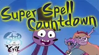 Super Spell Countdown | Star vs. the Forces of Evil Listicle