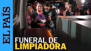 GUATEMALA: Funeral de LIMPIADORA asesinada en EE UU | EL PAÍS