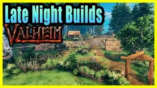 Valheim: Late Night Build and Chill