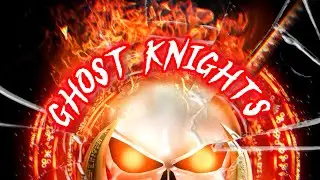 GHOST KNIGHTS 