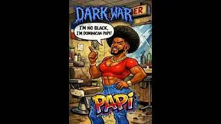 Dark War - PAPI (I No Black I Dominican Papi Meme)