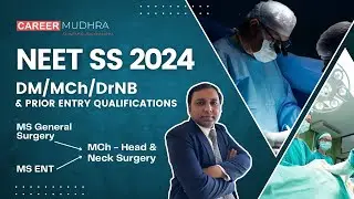 NEET SS 2024 DM/MCh/DrNB Courses with their prior Entry Qualifications I #neet #neetss2024