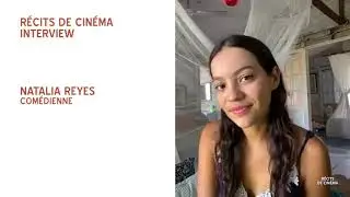 R&eacute;cits de Cin&eacute;ma / Entretien avec Natalia Reyes PART. 1 / 2
