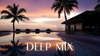 Deep Mix Music - Jose Ramos 🎵 Enjoy Relax Music ➜ #relaxchillout