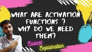 4.0 What are Activation Functions ?| Why do we Need Activation Functions ?| Types| Notes| Hindi
