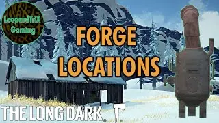 ALL Forge Locations | The Long Dark