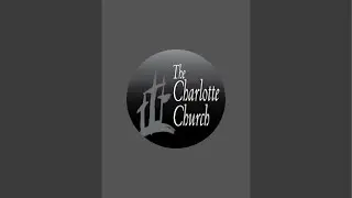 The Charlotte Church is live!