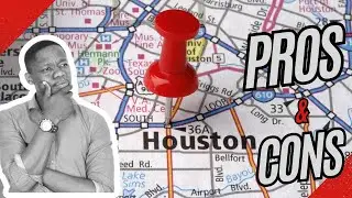 Pros and Cons Of Living In Houston Texas.
