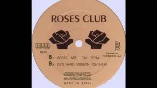 Roses Club - Que Siga La Fiesta (DJ's Hard Version) (B2)