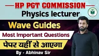 HP PGT Commission | Physics Lecturer | Wave Guides | Most Important Questions | Civilstap