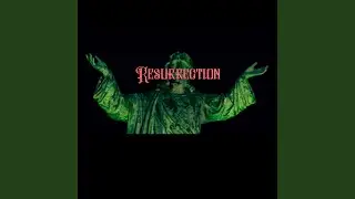 Resurrection