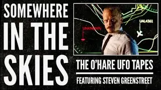 Somewhere in the Skies: The O'Hare UFO Tapes