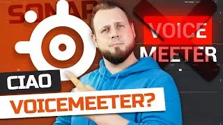 BESSER als VOICEMEETER? Steelseries Sonar für Stream Audio