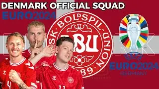 🇩🇰 DENMARK OFFICIAL SQUAD FOR UEFA EURO 2024 #Denmarknationalteam #Danmarksherrefodboldlandshold